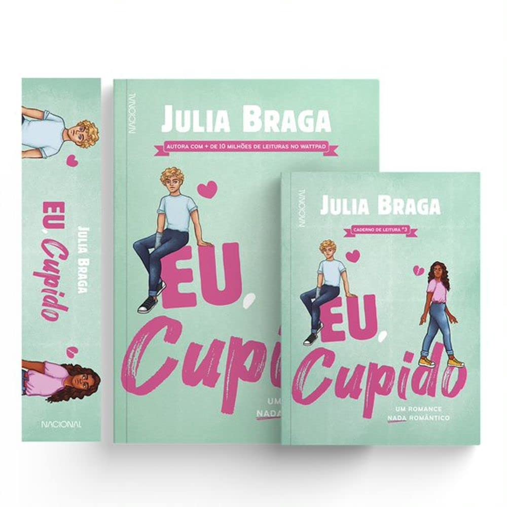 Eu, cupido - edição especial: Um romance nada romântico - Julia Braga