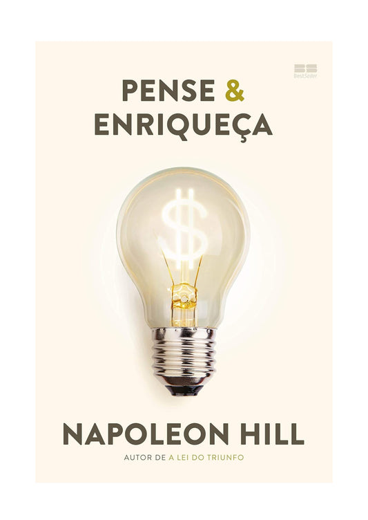 Pense & enriqueça - Napoleon Hill