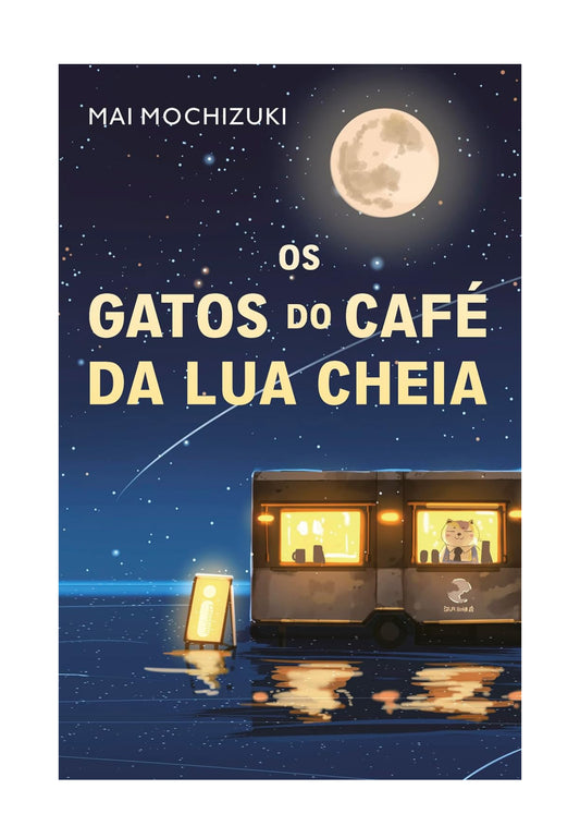 Os gatos do café da lua cheia - Mai Mochizuki