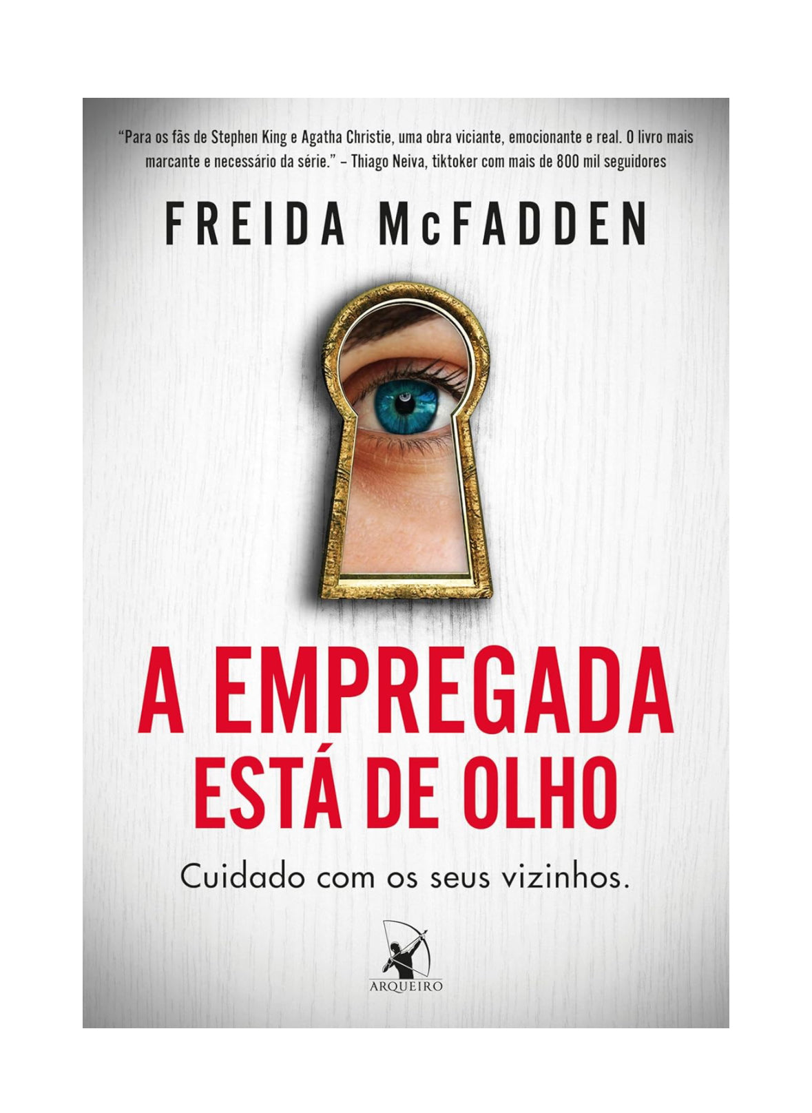 A empregada está de olho (A empregada – Livro 3) - Freida McFadden