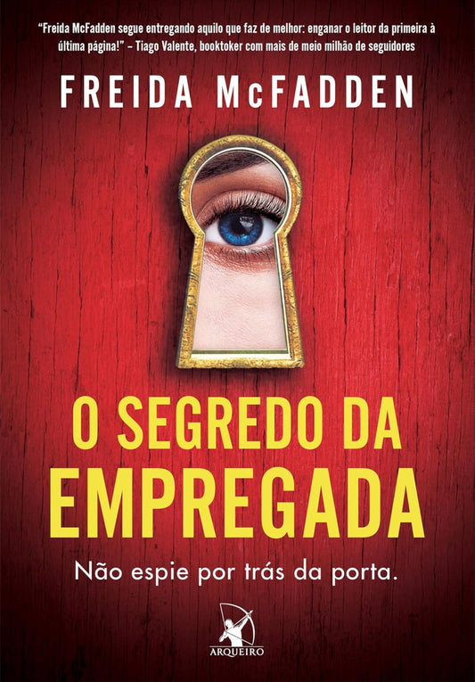 O segredo da empregada (A empregada – Livro 2) - Freida McFadden