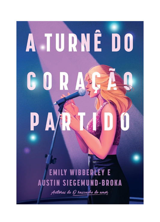 A turnê do coração partido - Austin Siegemund-Broka e Emily Wibberley